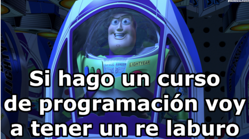 “Si hago un curso de programación voy a tener un re laburo”