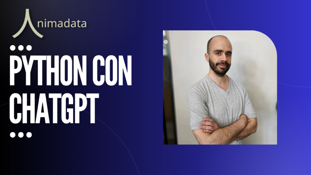 Programá en Python con ChatGPT – #AnimaTalks