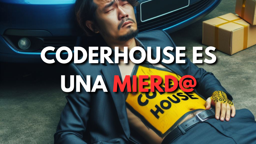 CoderHouse es una MIERD@ #datacharlas